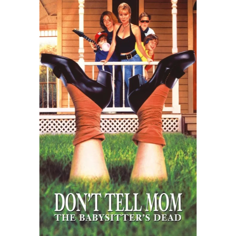 Don’t Tell Mom The Babysitter’s Dead (1991)